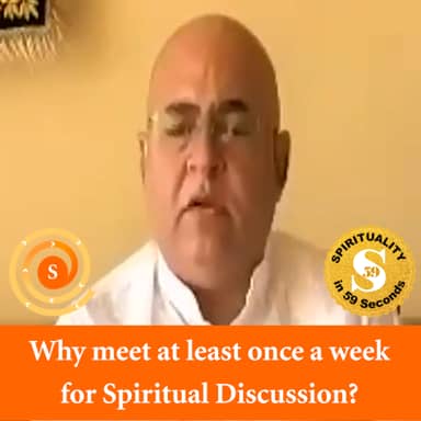 Why meet weekly for Spiritual Discussion?